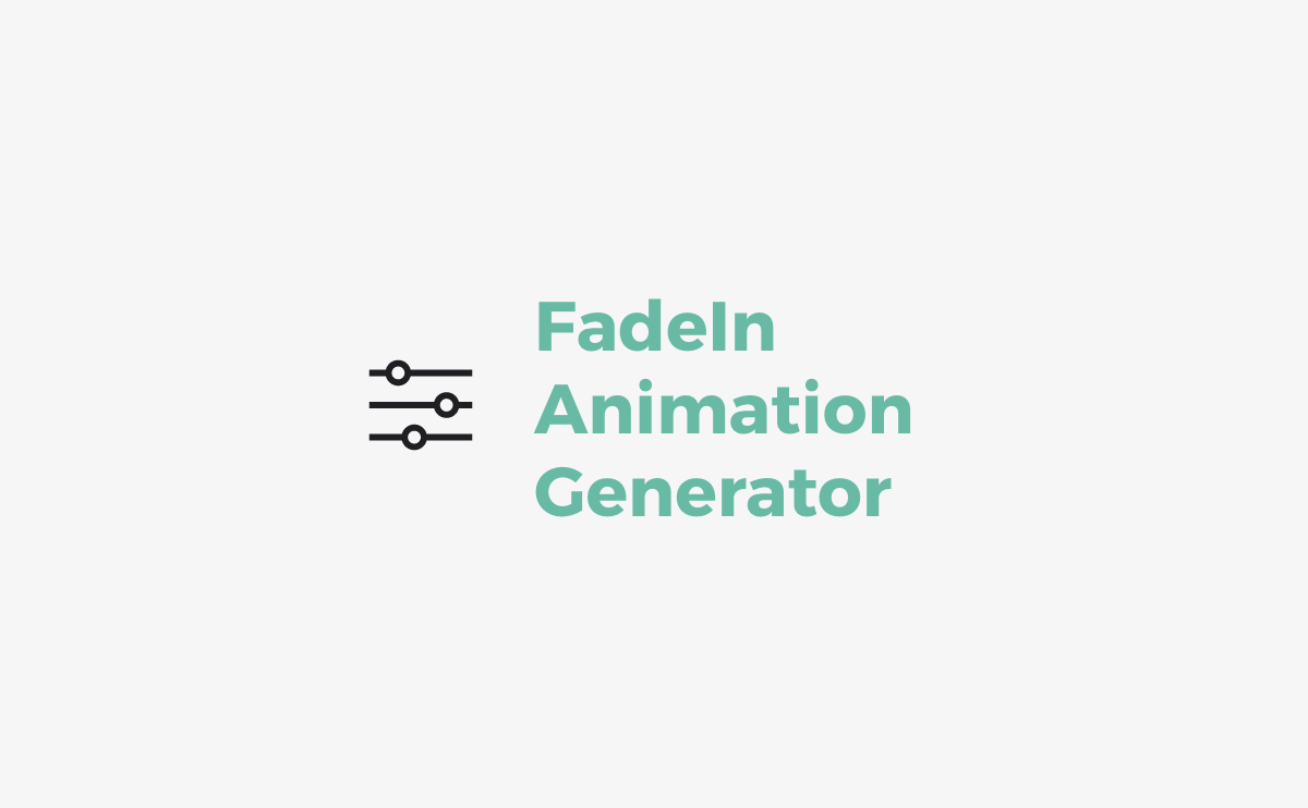 FadeIn Animation Generator